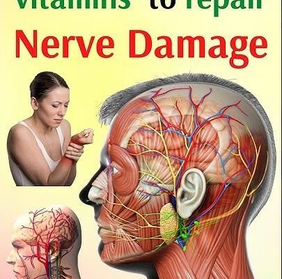 4 Incredible Vitamins to Repair Nerve Damage Naturally 4 Incredible Vitamins to Repair Nerve Damage Naturally